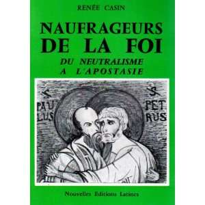  Naufrageurs de la Foi (French Edition) (9782723311649 