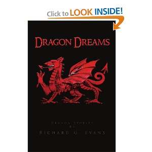  Dragon Dreams (9781450066396) Richard G Evans Books
