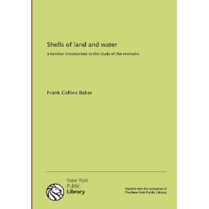  Shells of land and water a familiar introduction to the study 