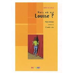  Atelier De Lecture Mais Ou Est Louise?   Book & CD 