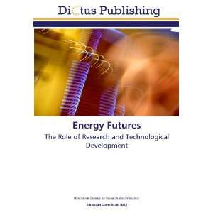  Energy Futures The Role of Research and Technological 
