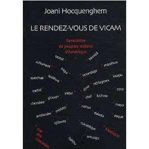 Le rendez vous de Vicam (French Edition) Joani Hocquenghem 