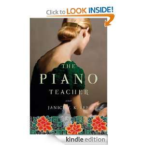 The Piano Teacher A Novel Janice Y. K. Lee  Kindle Store