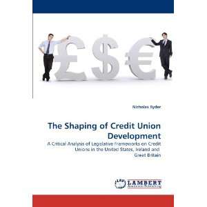   Credit Unions in the United States, Ireland and Great Britain