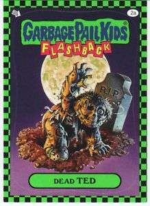 GARBAGE PAIL KIDS FLASHBACK GREEN 2A DEAD TED  
