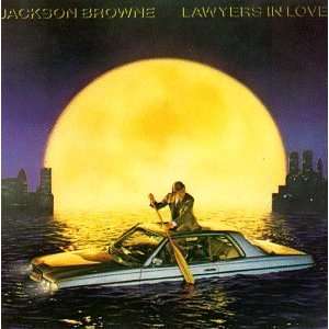  Lawyers in Love Jackson Browne Music