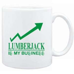  Mug White  Lumberjack  IS MY BUSINESS  Sports Sports 