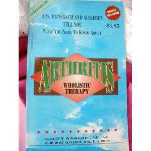  Arthritis Holistic Therapy (Dr. Donsbach Tells You 