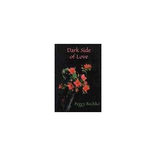 Dark Side of Love (Five Star Romance) by P.A. Bechko and Peggy A 