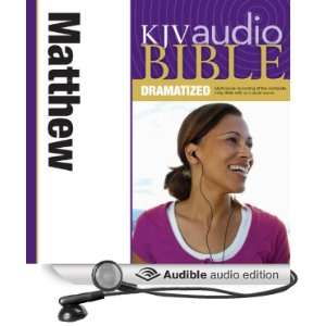  KJV Audio Bible Matthew (Dramatized) (Audible Audio 