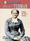 HARRIET TUBMAN~Leading the Way to Freedom ~ ages 8 12