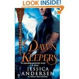 Dawnkeepers (Final Prophecy, Book 2) by Jessica S. Andersen (Jan 6 