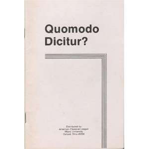  Quomodo Dicitur? (How Do You Say It?) Sister M. Emmanuel 