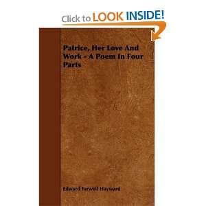  Patrice, Her Love And Work   A Poem In Four Parts 