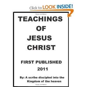  Teachings of Jesus Christ The teachings of the Lord Jesus 