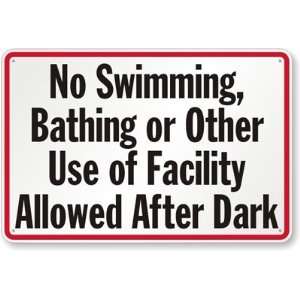  No Swimming, Bathing or Other Use of Facility Allowed 