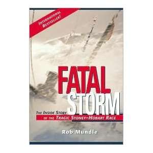  Fatal Storm 1st (first) edition Text Only Rob Mundle 