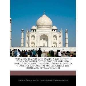  Pyramids, Temples and Walls A Guide to the Seven Wonders 