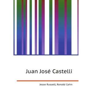  Juan JosÃ© Castelli Ronald Cohn Jesse Russell Books
