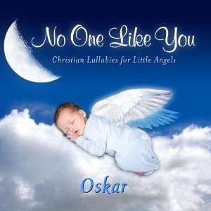   Like You, Personalized Lullabies for Oskar   Pronounced ( Oss Kerr