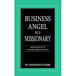  Business Angel as a Missionary Reflections of an Economic 