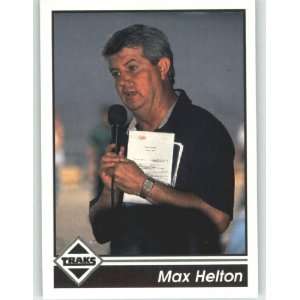  1992 Traks #100 Max Helton   NASCAR Trading Cards (Racing 