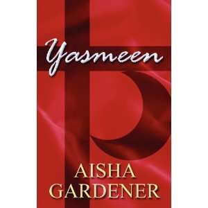  Yasmeen (9781462639854) Aisha Gardener Books