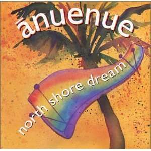  North Shore Dream Anuenue Music