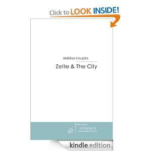 Zette & The City (Ecrits Intimes) (French Edition) Mélina Loupia 
