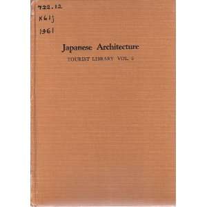 Japanese Architecture, Tourist Library, Vol. 6 Hideto 
