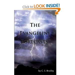  The Evangeline Forecasts (9780595491513) Cynthia Bradley 