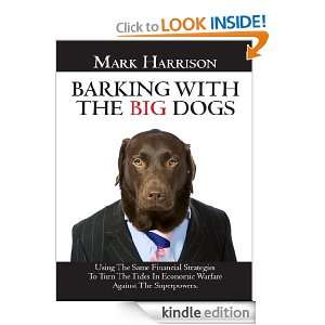 Barking With The Big Dogs Mark Harrison, Mark Whistler  