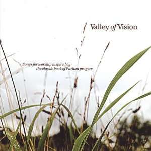  Valley of Vision Sovereign Grace Music Music