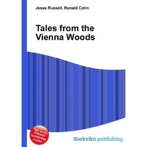  Tales from the Vienna Woods Ronald Cohn Jesse Russell 