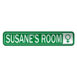   SUSANE S ROOM  STREET SIGN NAME