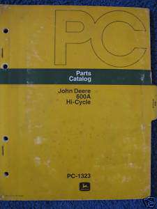 John Deere 600 A 600A Hi Cycle Parts Catalog Manual  