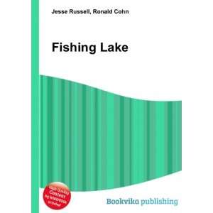  Fishing Lake Ronald Cohn Jesse Russell Books