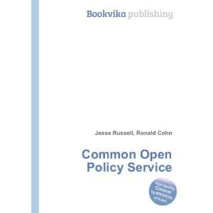  Common Open Policy Service Ronald Cohn Jesse Russell 