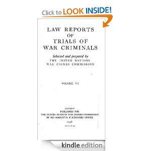 Law Reports of Trials of War Criminals Volume 6 US  