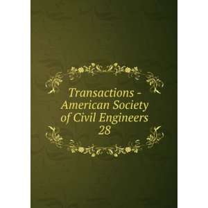    American Society of Civil Engineers. 28 American Society 