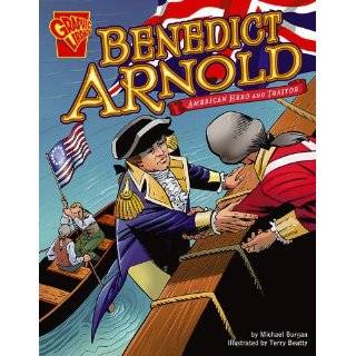 Benedict Arnold American Hero and Traitor (Graphic Biographies 