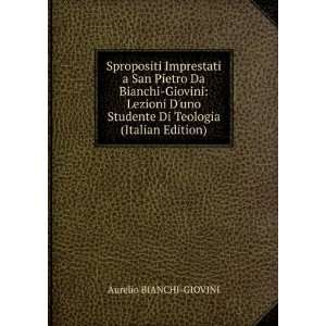   Studente Di Teologia (Italian Edition) Aurelio BIANCHI GIOVINI Books