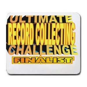  ULTIMATE RECORD COLLECTING CHALLENGE FINALIST Mousepad 