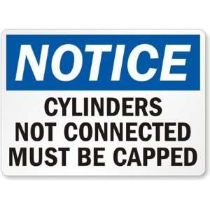  Notice Cylinders Not Connected Must Be Capped Laminated 