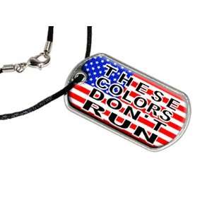  These Colors Dont Run   Military Dog Tag Black Satin Cord 
