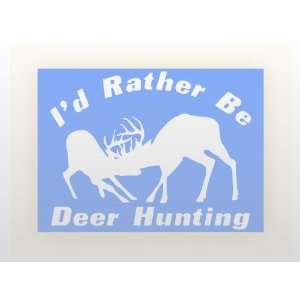   Rather Be Deer Hunting   Truck, iPad, Gun or Bow Case 