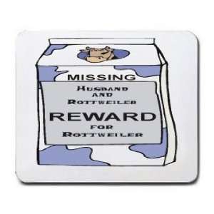   Husband and Rottweiler Reward for Rottweiler Mousepad