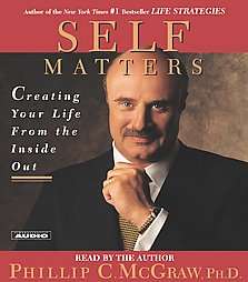 Self Matters by Phillip C. McGraw 2001, Abridged, Compact Disc  
