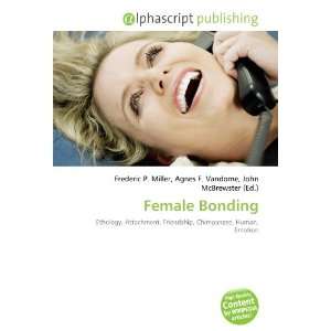  Female Bonding (9786132794932) Books