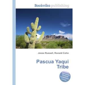  Pascua Yaqui Tribe Ronald Cohn Jesse Russell Books